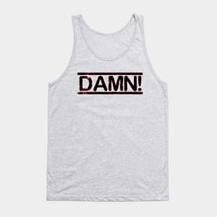 DAMN! Red Funny Tank Top